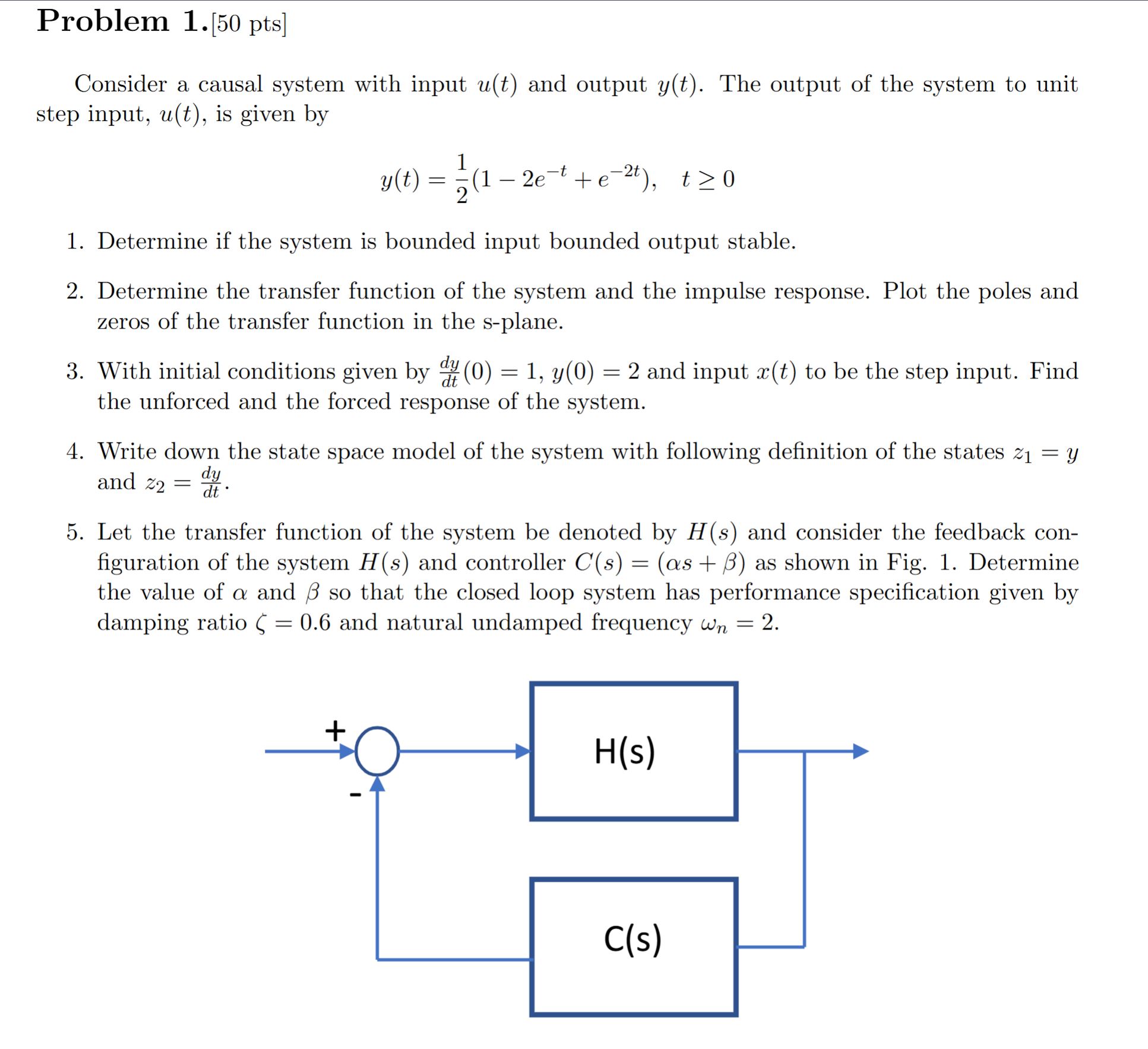 Problem 1 . [ 5 0 pts ] Consider a causal system