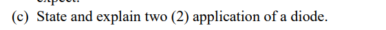 ( c ) State and explain two ( 2 ) application of