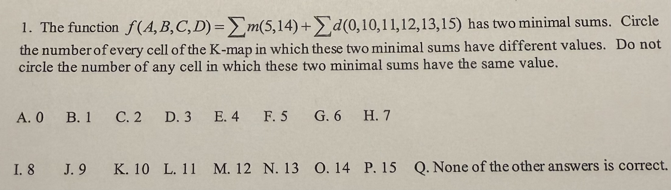 The function f ( A , B , C , D ) = ? ? m ( 5 , 1