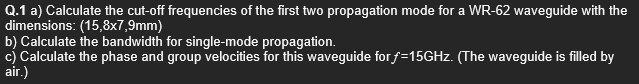 Q . 1 a ) Calculate the cut - off frequencies of