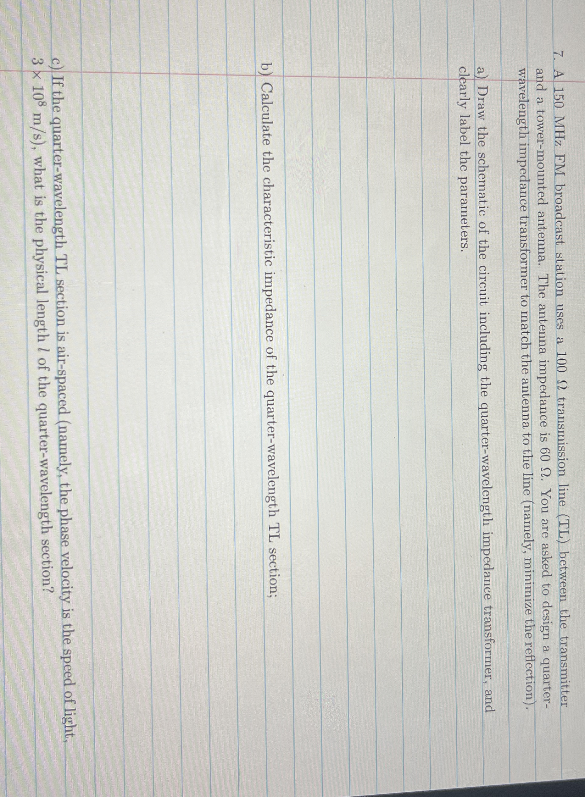 A 1 5 0 MHz FM broadcast station uses a 1 0 0