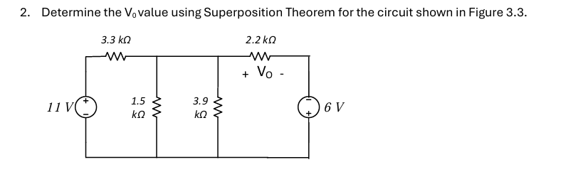 2 . Determine the \ ( \ mathrm { V } _ { 0 } \ )