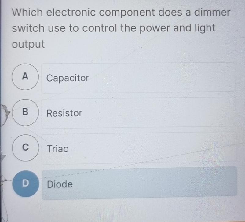 Which electronic component does a dimmer switch