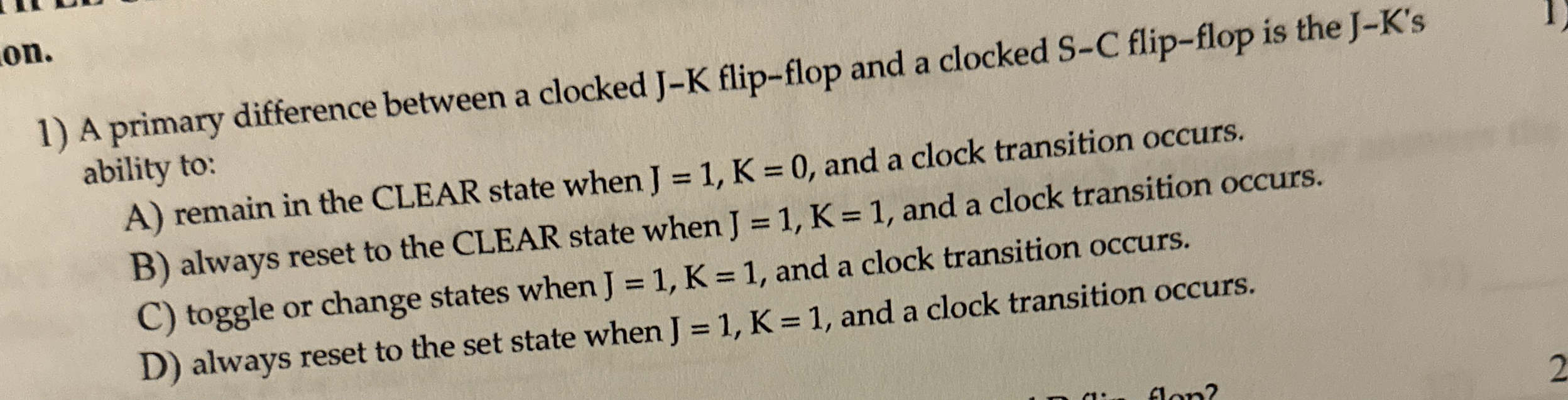 on . A primary difference between a clocked J - K
