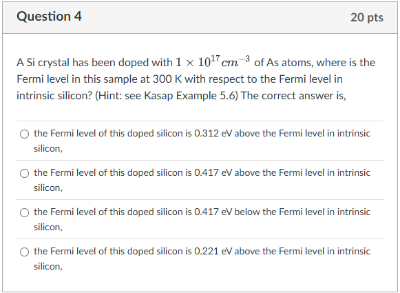 Question 4 A Si crystal has been doped with \ ( 1