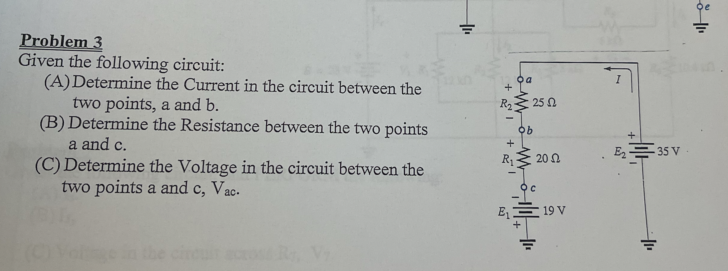 Problem 3 Given the following circuit: ( A )