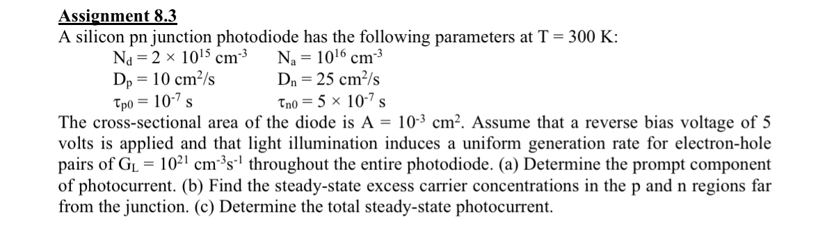 Assignment 8 . 3 A silicon pn junction photodiode