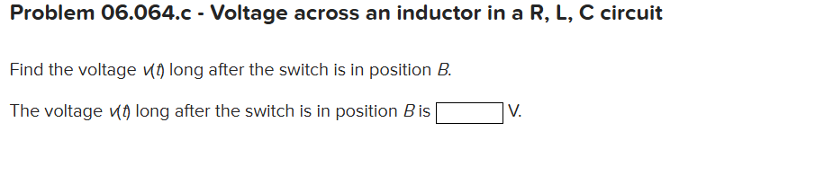 Problem 0 6 . 0 6 4 . c - Voltage across an