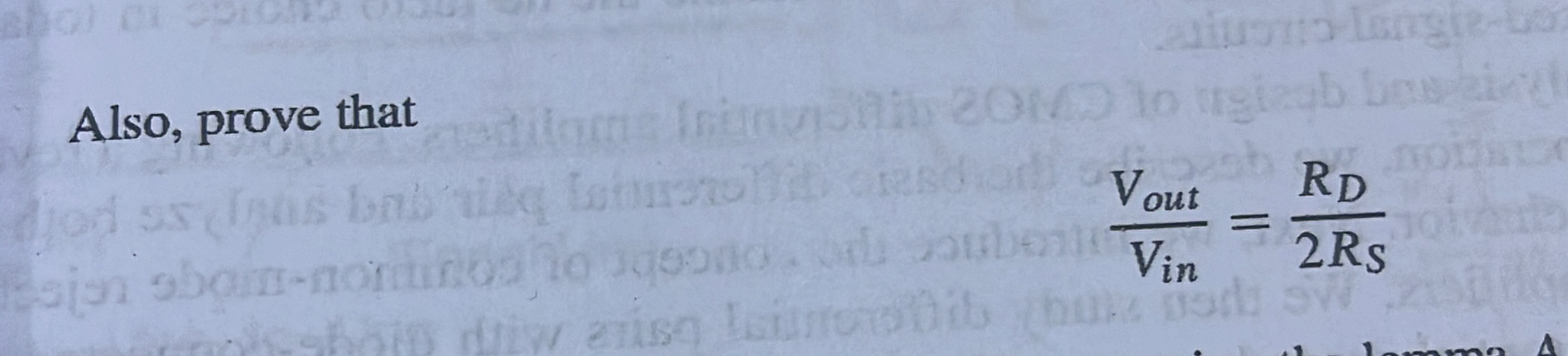 Also, prove that V o u t V i n = R D 2 R S