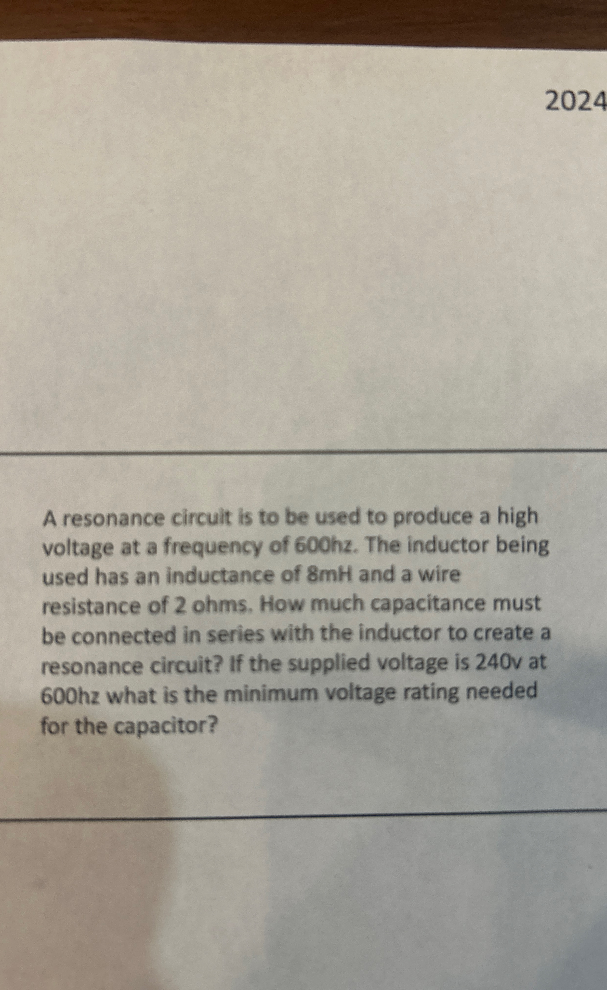 2 0 2 4 A resonance circuit is to be used to