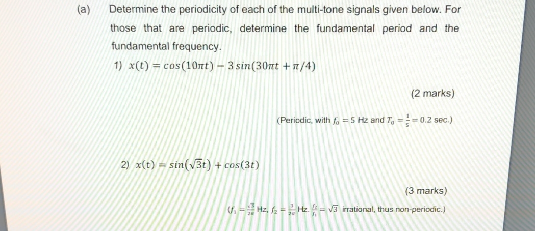 ( a ) Determine the periodicity of each of the