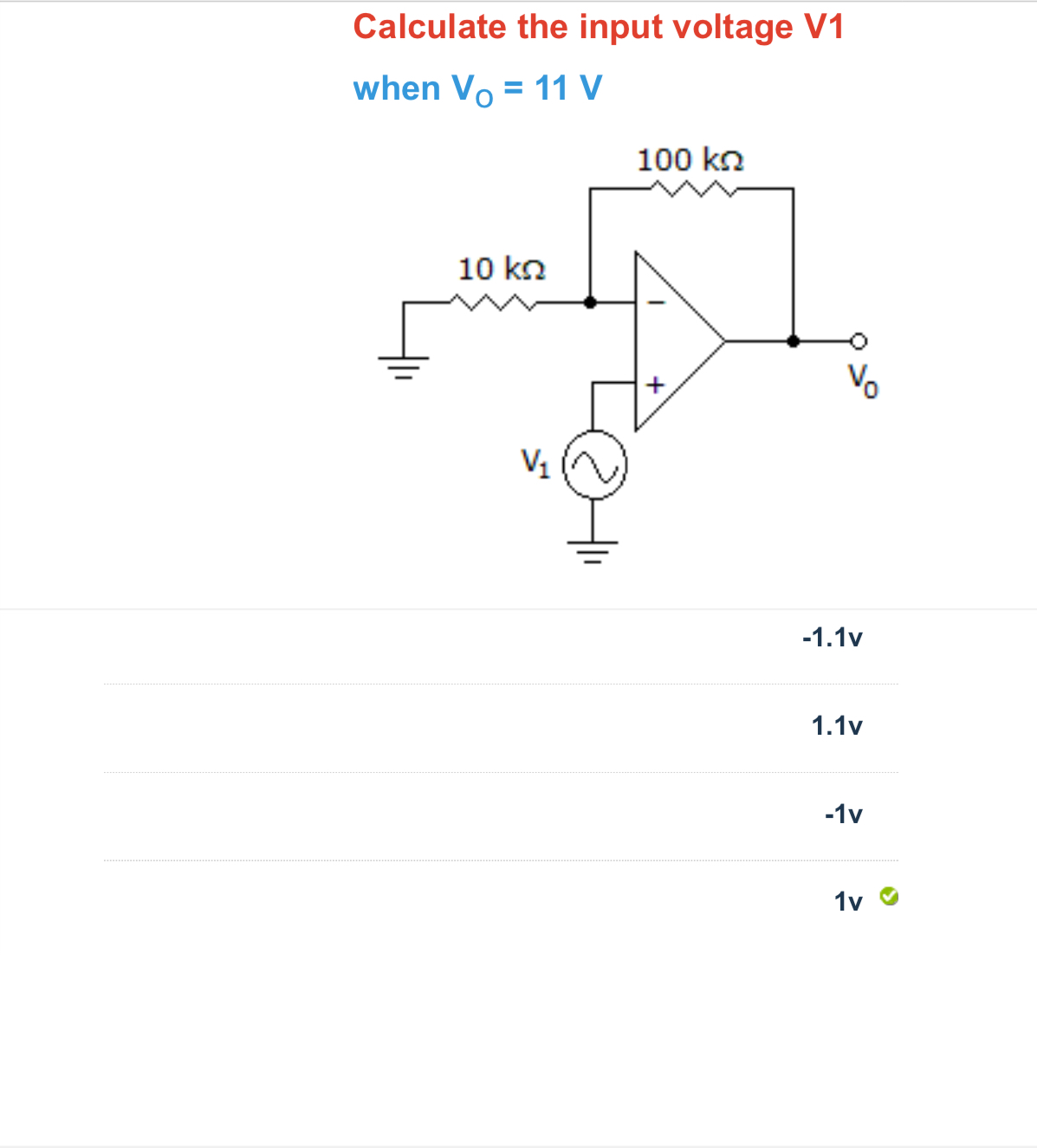 Calculate the input voltage V 1 when V O = 1 1 V