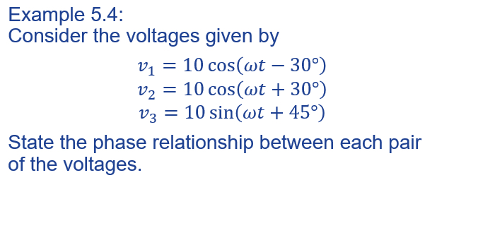 Example 5 . 4 : Consider the voltages given by v