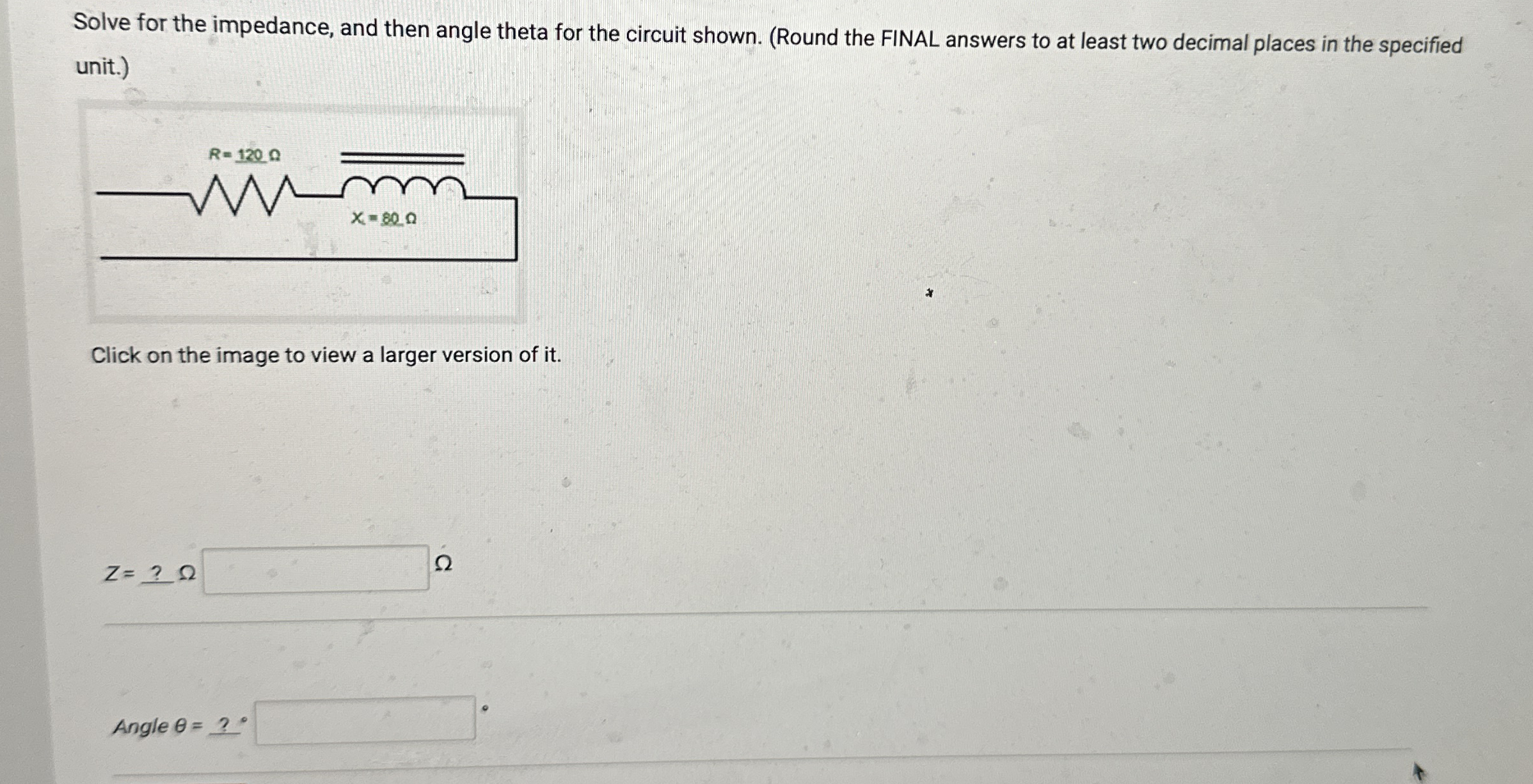 Solve for the impedance, and then angle theta for