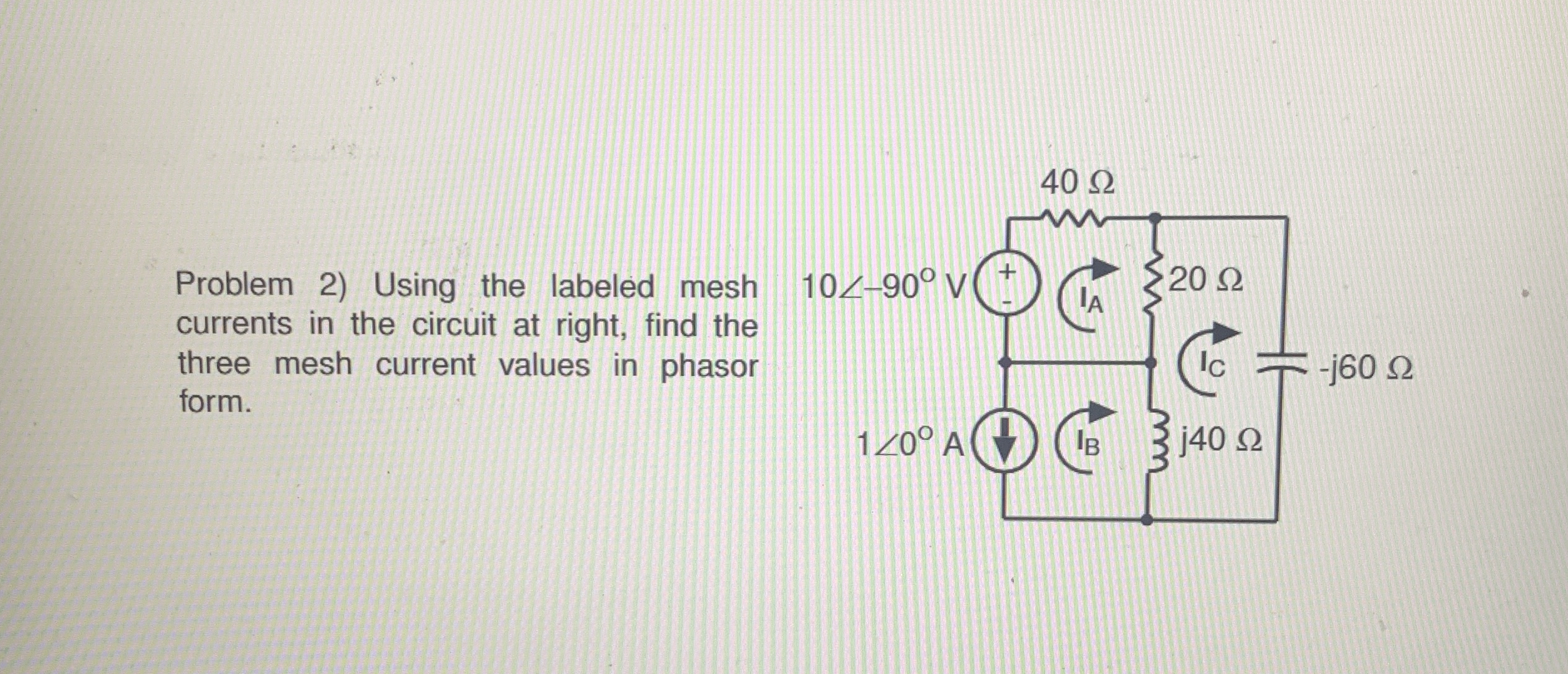 Problem 2 ) Using the labeled mesh currents in