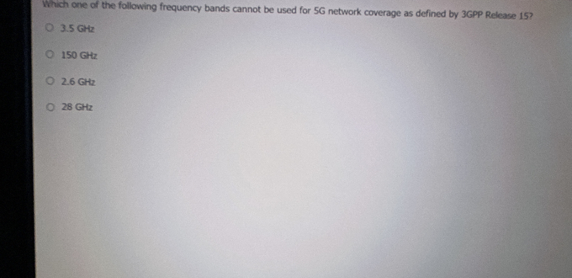 Which one of the following frequency bands cannot