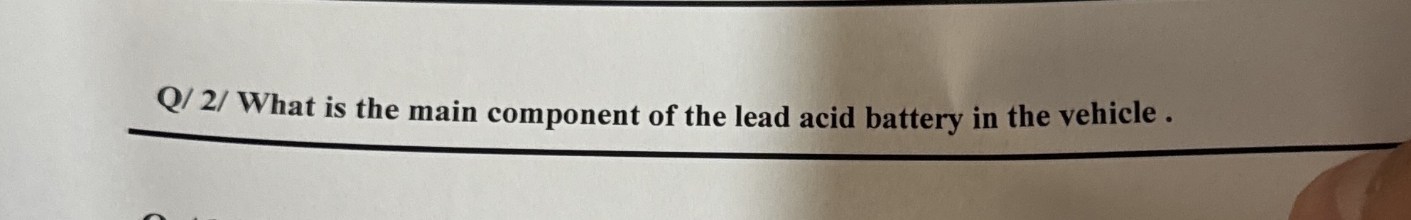 Q / 2 / What is the main component of the lead