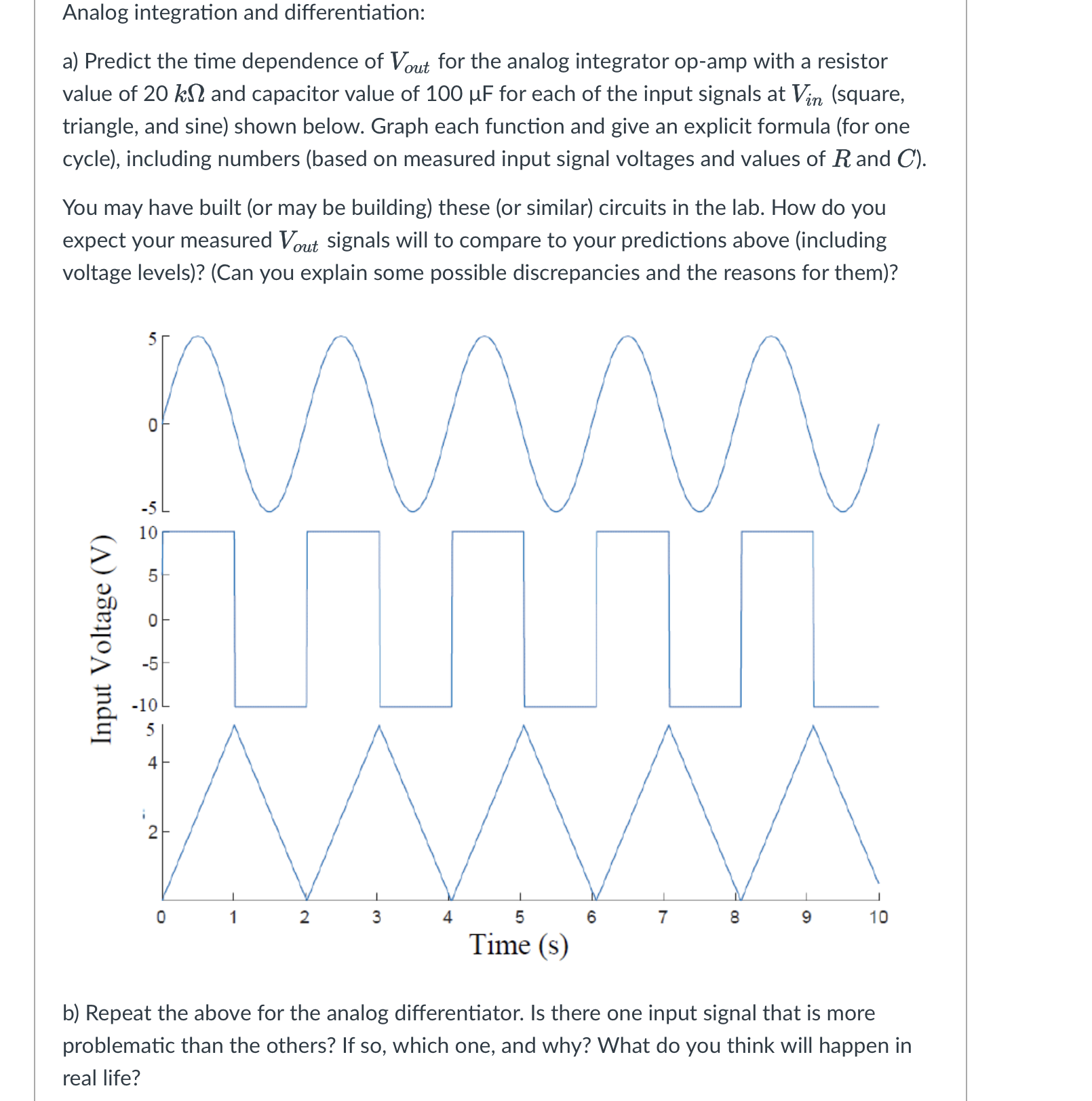 Analog integration and differentiation: a )
