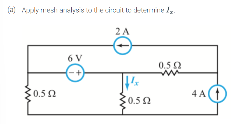 ( a ) Apply mesh analysis to the circuit to