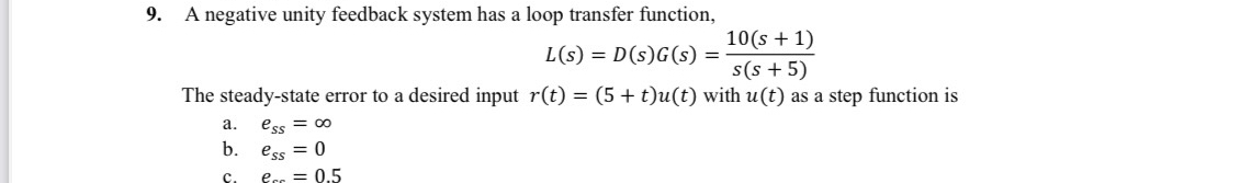 A negative unity feedback system has a loop