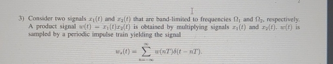 Consider two signals x 1 ( t ) and x 2 ( t ) that