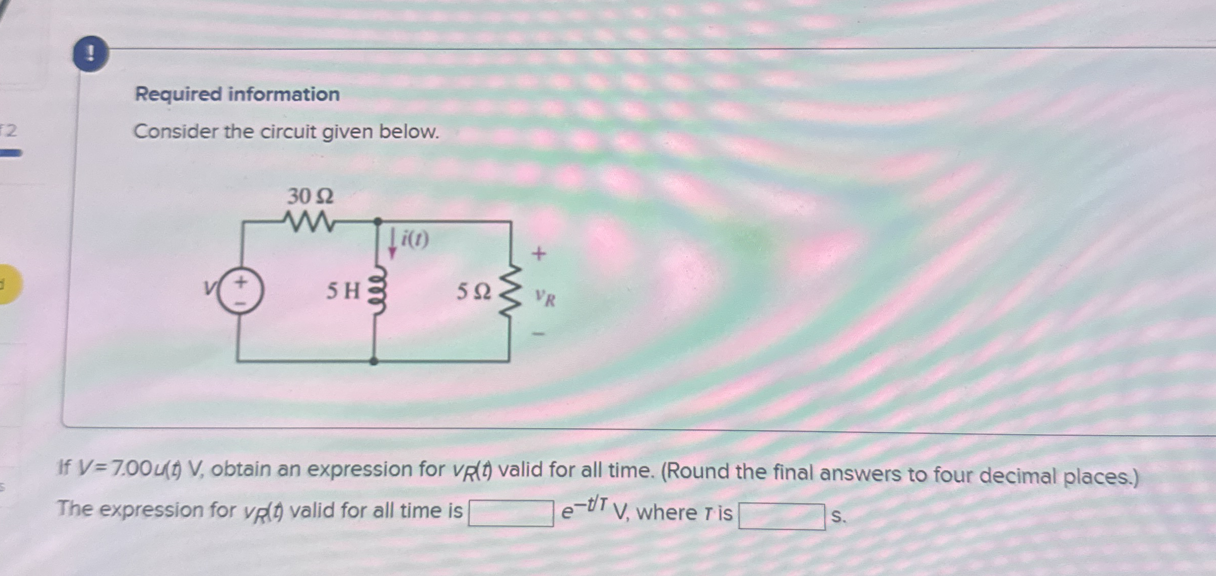 ! Required information Consider the circuit given