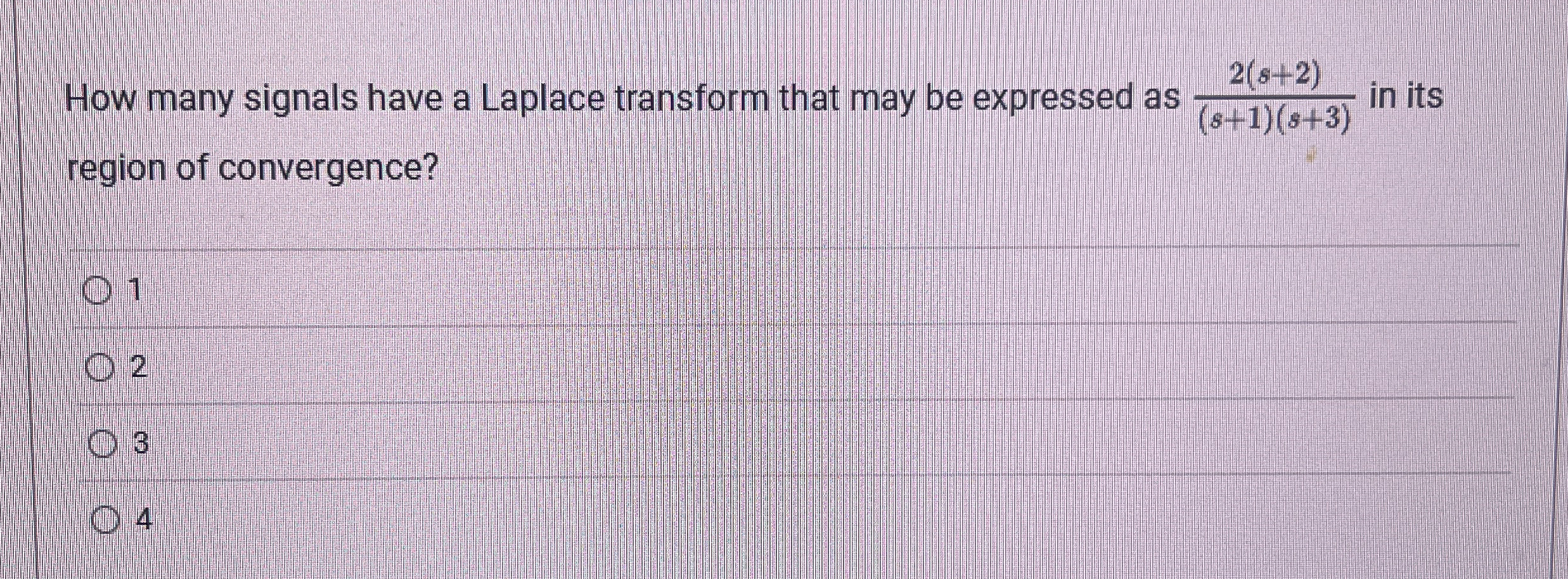 How many signals have a Laplace transform that