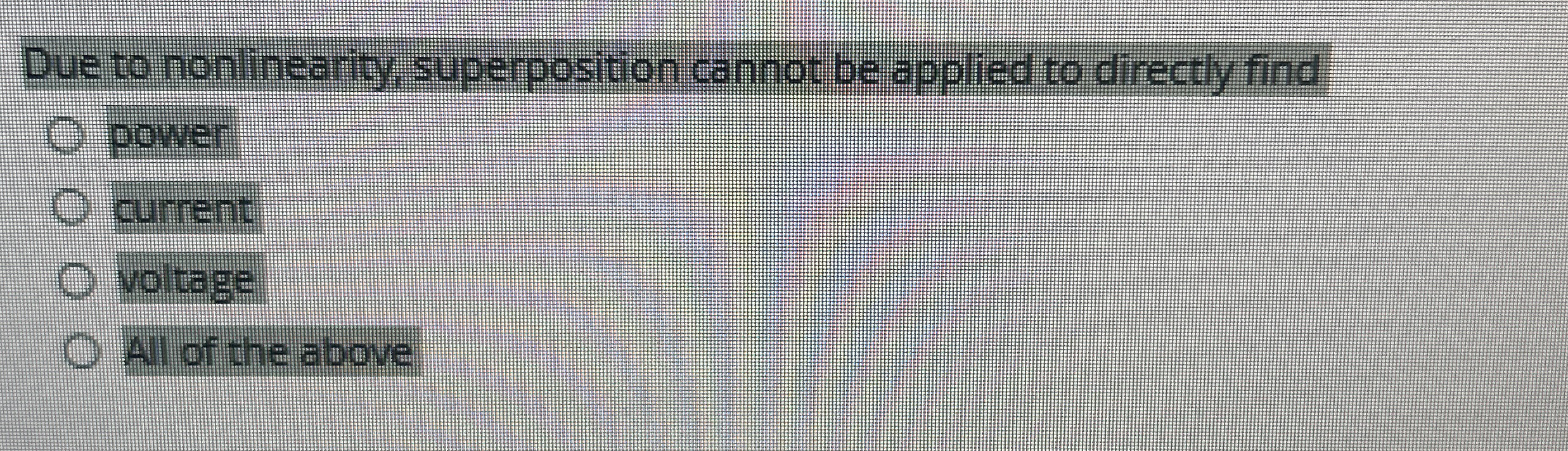 Due to nonlinearity, superposition cannot be