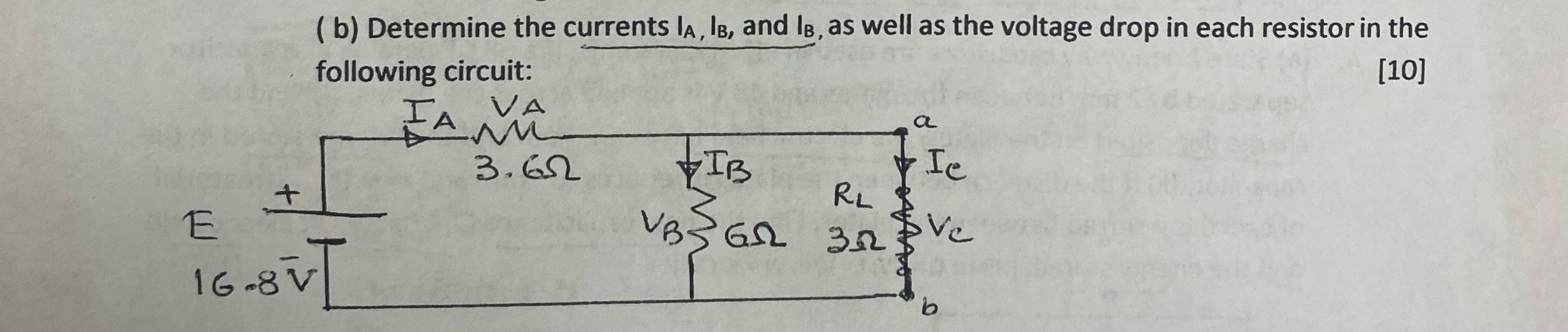 ( b ) Determine the currents I A , I B , and I B