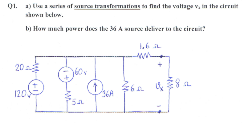 Q 1 . a ) Use a series of source transformations