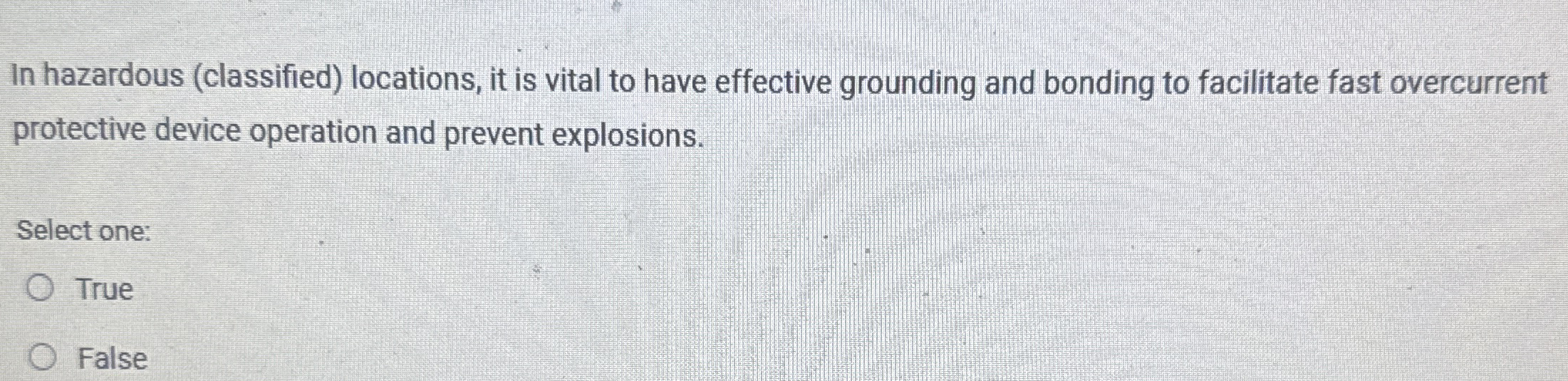 In hazardous ( classified ) locations, it is