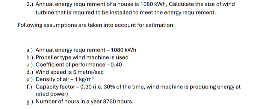 2 . ) Annual energy requirement of a house is 1 0