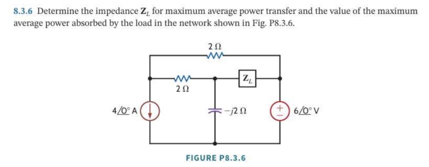 8 . 3 . 6 Determine the impedance Z L for maximum