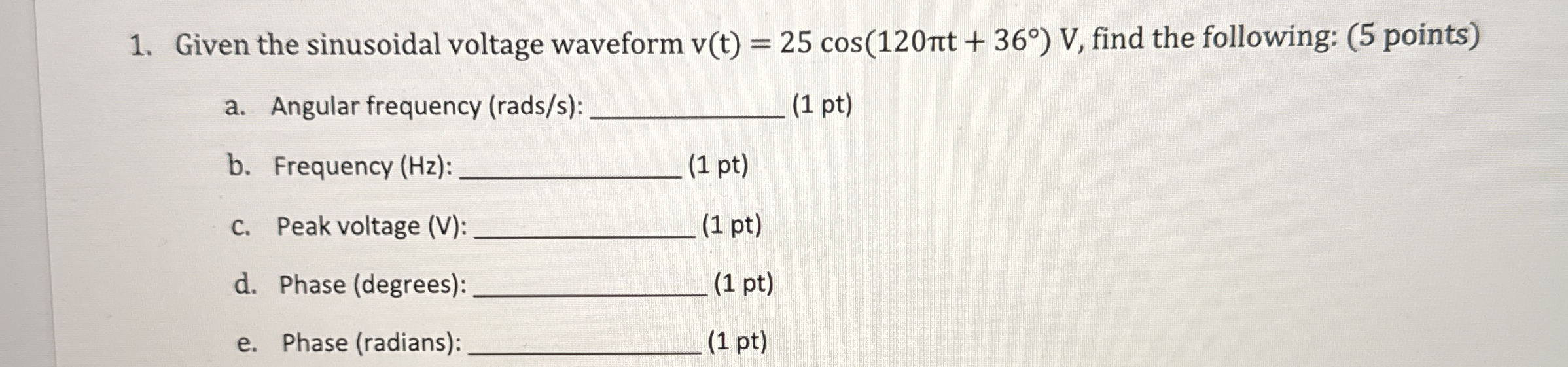 Given the sinusoidal voltage waveform v ( t ) = 2