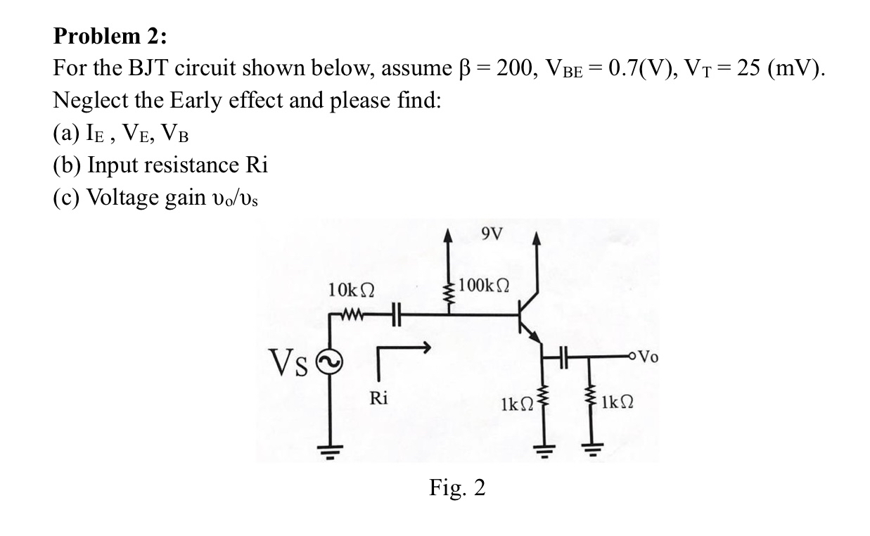 Problem 2 : For the BJT circuit shown below,