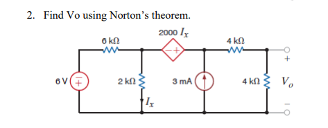 2 . Find Vo using Norton's theorem.