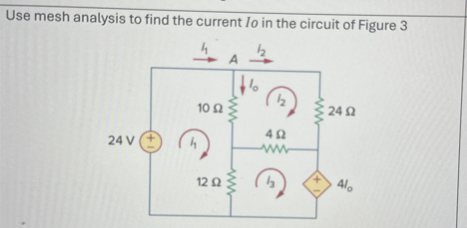 Use mesh analysis to find the current I o in the
