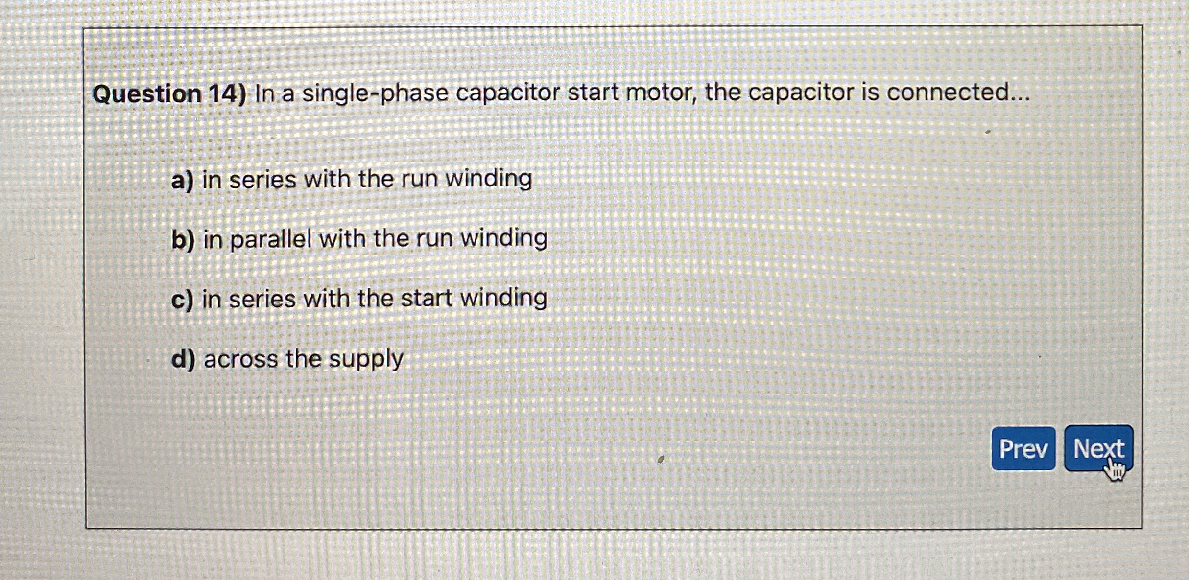 Question 1 4 ) In a single - phase capacitor