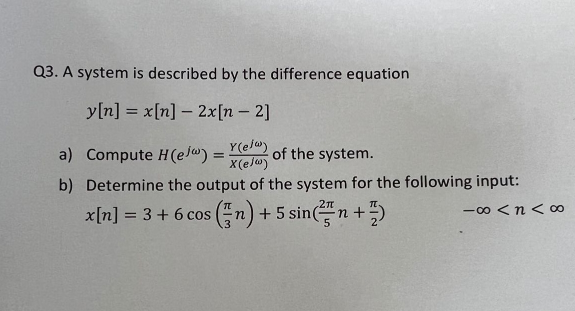 Q 3 . A system is described by the difference