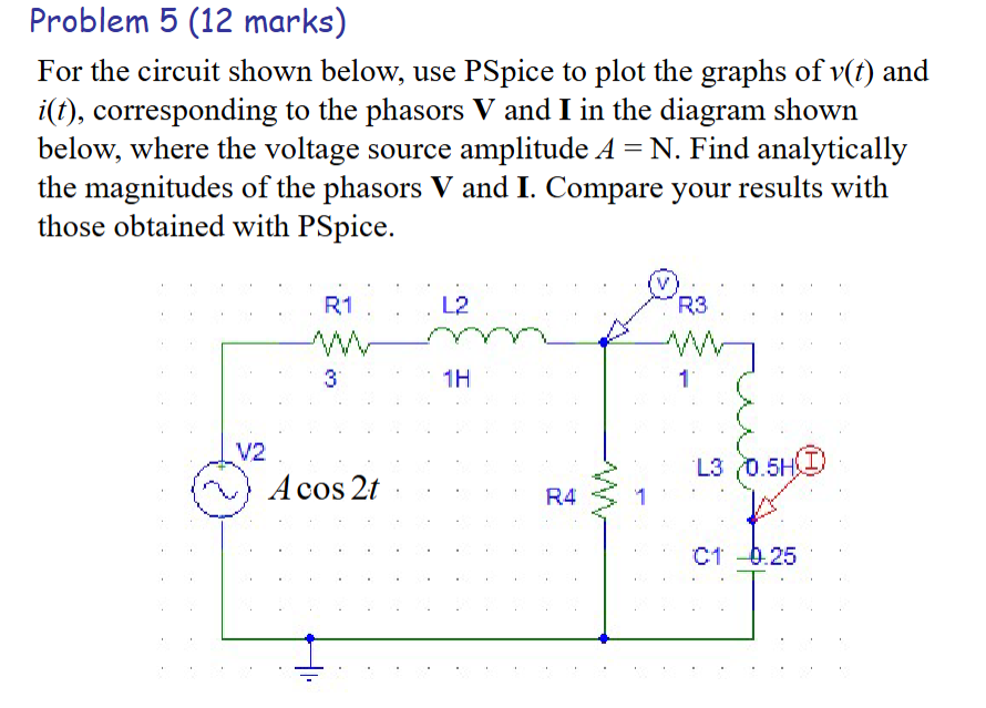 Problem 5 ( 1 2 marks ) For the circuit shown