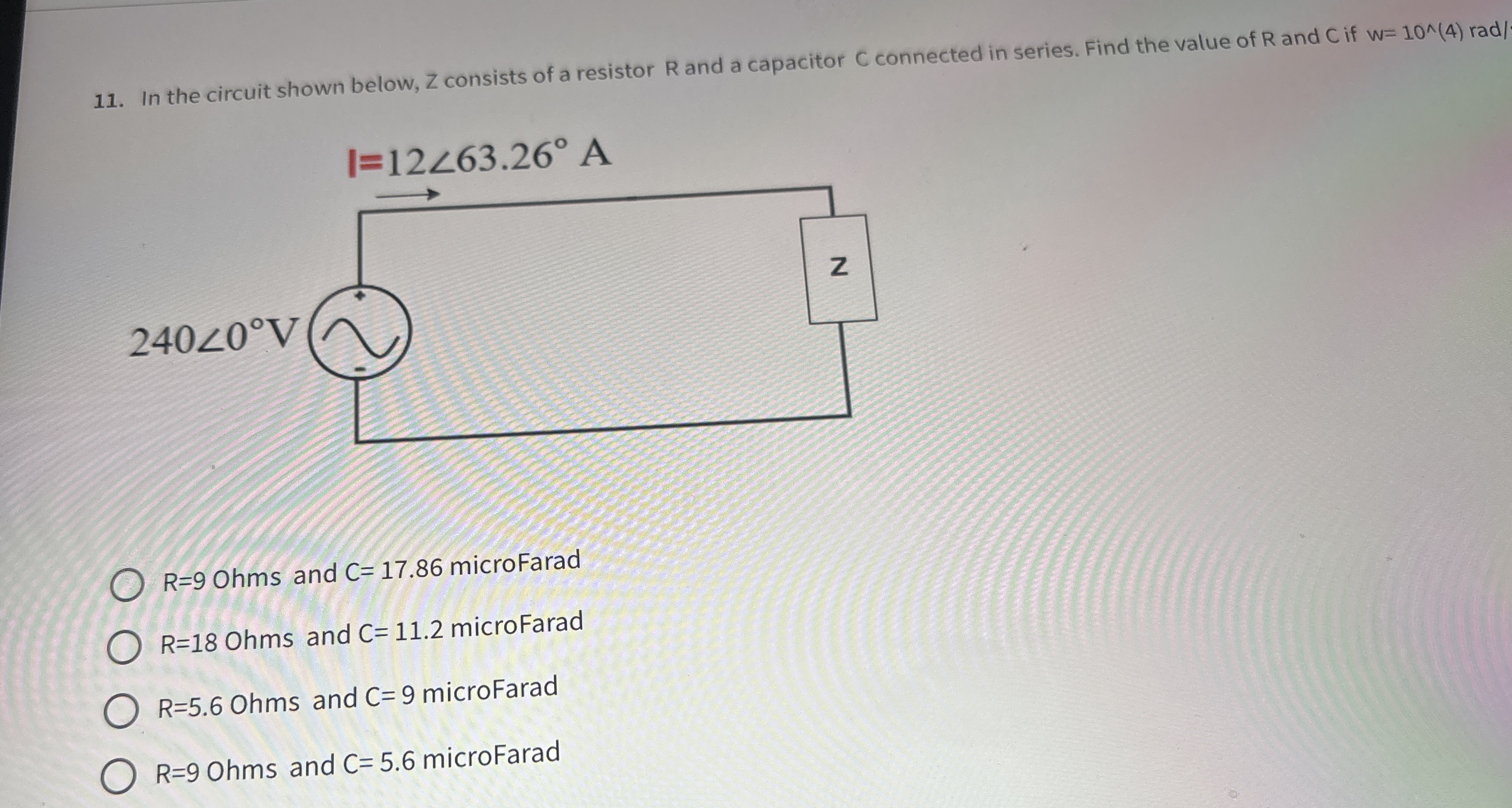 In the circuit shown below, Z consists of a