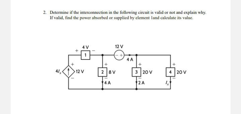 2 . Determine if the interconnection in the