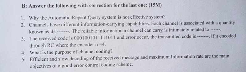 B: Answer the following with correction for the