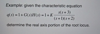 Example: given the characteristic equation q ( s