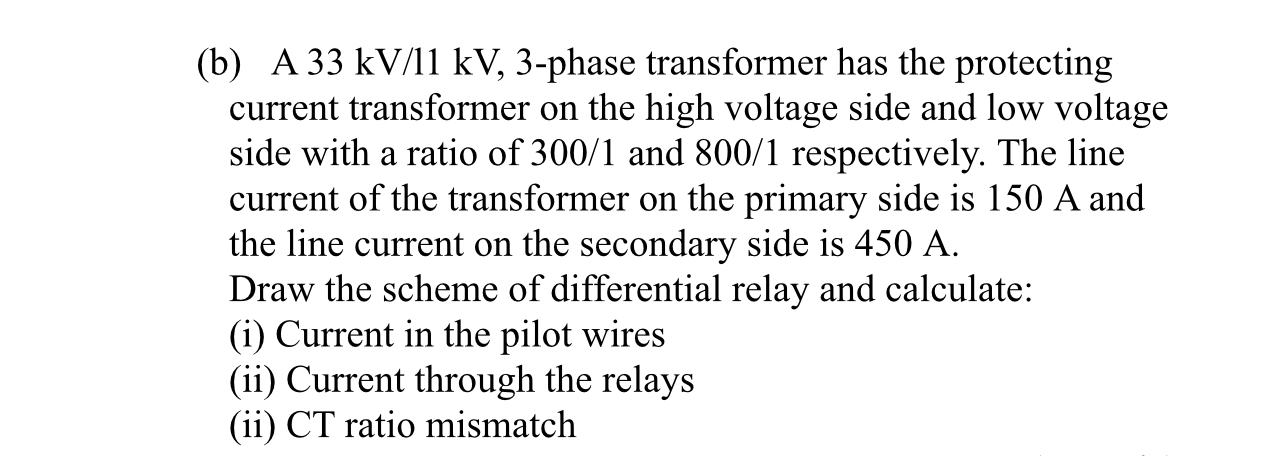 ( b ) A 3 3 k V 1 1 k V , 3 - phase transformer