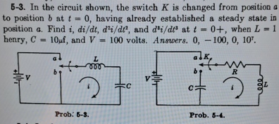 5 - 3 . In the circuit shown, the switch K is