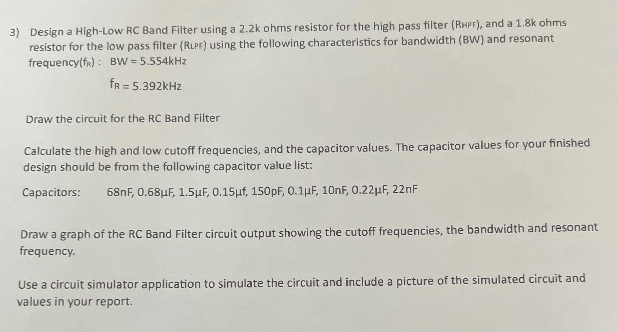 Design a High - Low RC Band Filter using a 2 . 2
