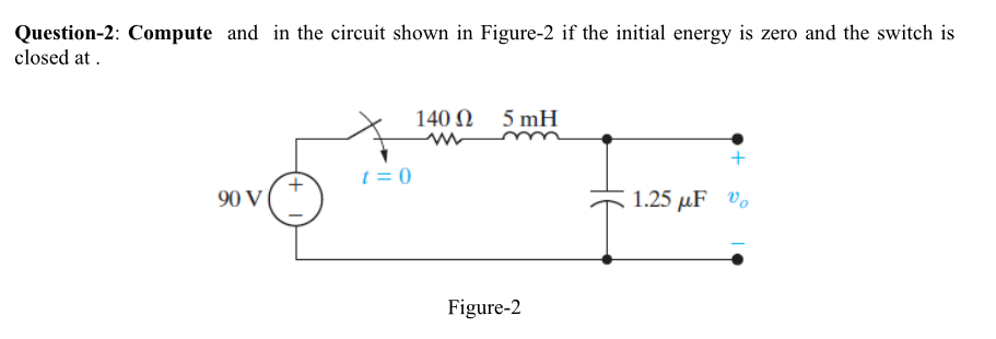 Question - 2 : Compute and in the circuit shown