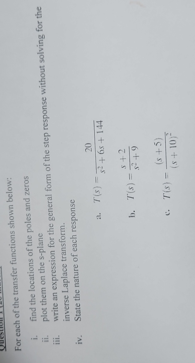 For each of the transfer functions shown below: i