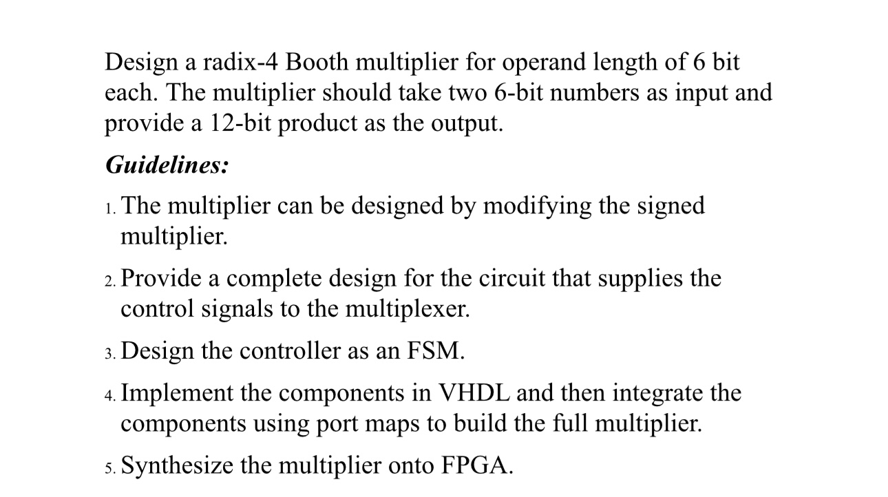 Need help woth code. Design a radix - 4 Booth
